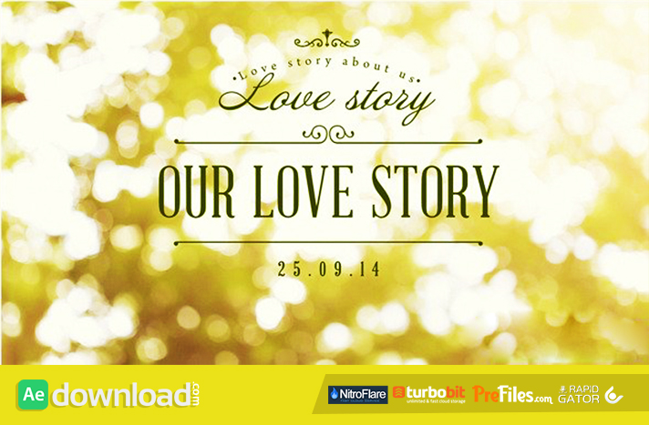 OUR LOVE STORY (VIDEOHIVE PROJECT)