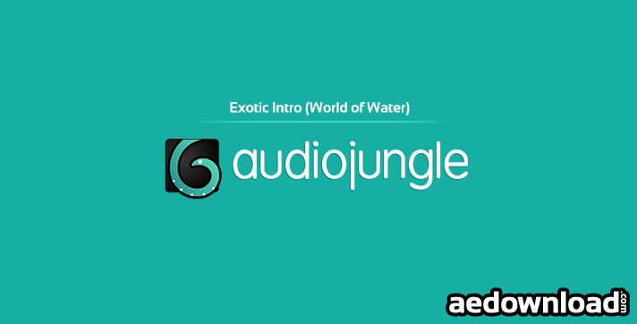 Exotic Intro (World of Water)