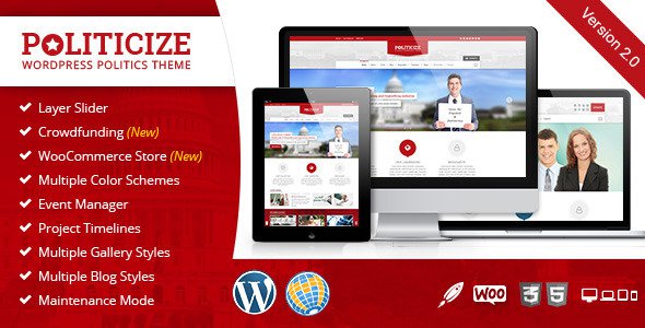 Politicize is a responsive WordPress theme which is designed for politicians, political parties. It is compatible with all modern mobile devices. A very well designed WordPress theme with IgnitionDeck Integration for Crowdfunding, WooCommerce Shop Integration, a blog, multiple galleries, 5 header styles, unlimited color schemes, events, donations, Layer slider and team pages. = v2.0 = 23-APR-2015 New 1. WooCommerce Integration 2. IgnitionDeck Integration 3. 1 New Header Style 4. 1 New Footer Style 5. Portfolio Slider 5. Multiple Shortcodes Fixes 1. News & Blog Style Security 1. Cross-site Scripting (XSS) vulnerability fix.