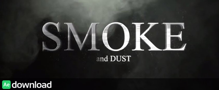 SMOKE AND DUST - AFTER EFFECTS PROJECT (VIDEOHIVE)