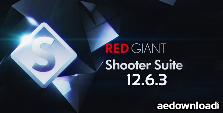 RED GIANT SHOOTER SUITE V12.6.3 (WIN64)